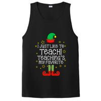 I Just Like To Teach, Teaching's My Favorite Elves Christmas PosiCharge Competitor Tank