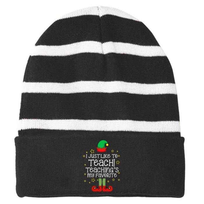 I Just Like To Teach, Teaching's My Favorite Elves Christmas Striped Beanie with Solid Band