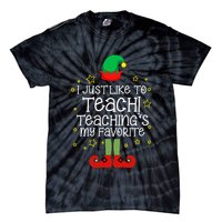 I Just Like To Teach, Teaching's My Favorite Elves Christmas Tie-Dye T-Shirt