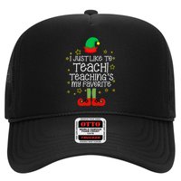 I Just Like To Teach, Teaching's My Favorite Elves Christmas Trucker Hat