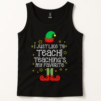 I Just Like To Teach, Teaching's My Favorite Elves Christmas Tank Top