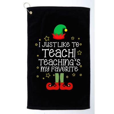 I Just Like To Teach, Teaching's My Favorite Elves Christmas Golf Towel