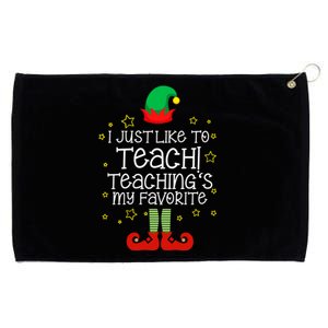 I Just Like To Teach, Teaching's My Favorite Elves Christmas Grommeted Golf Towel