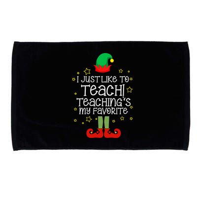 I Just Like To Teach, Teaching's My Favorite Elves Christmas Microfiber Hand Towel