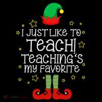 I Just Like To Teach, Teaching's My Favorite Elves Christmas Zip Tote Bag