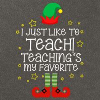 I Just Like To Teach, Teaching's My Favorite Elves Christmas Cotton Canvas Backpack