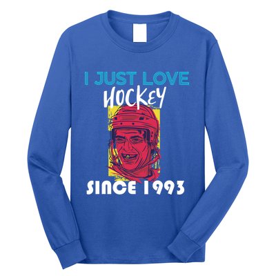 I Just Love Hockey Since 1993 Great Gift Long Sleeve Shirt