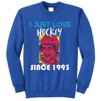 I Just Love Hockey Since 1993 Great Gift Sweatshirt