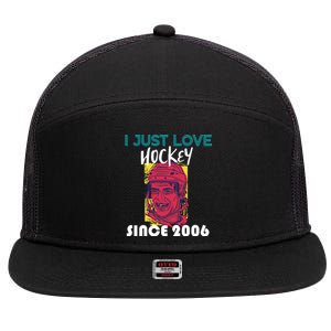 I Just Love Hockey Since 2006 Great Gift 7 Panel Mesh Trucker Snapback Hat