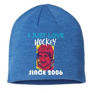 I Just Love Hockey Since 2006 Great Gift Sustainable Beanie