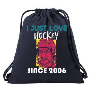 I Just Love Hockey Since 2006 Great Gift Drawstring Bag