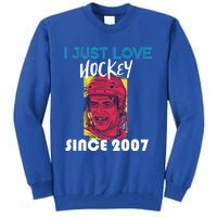 I Just Love Hockey Since 2007 Gift Tall Sweatshirt