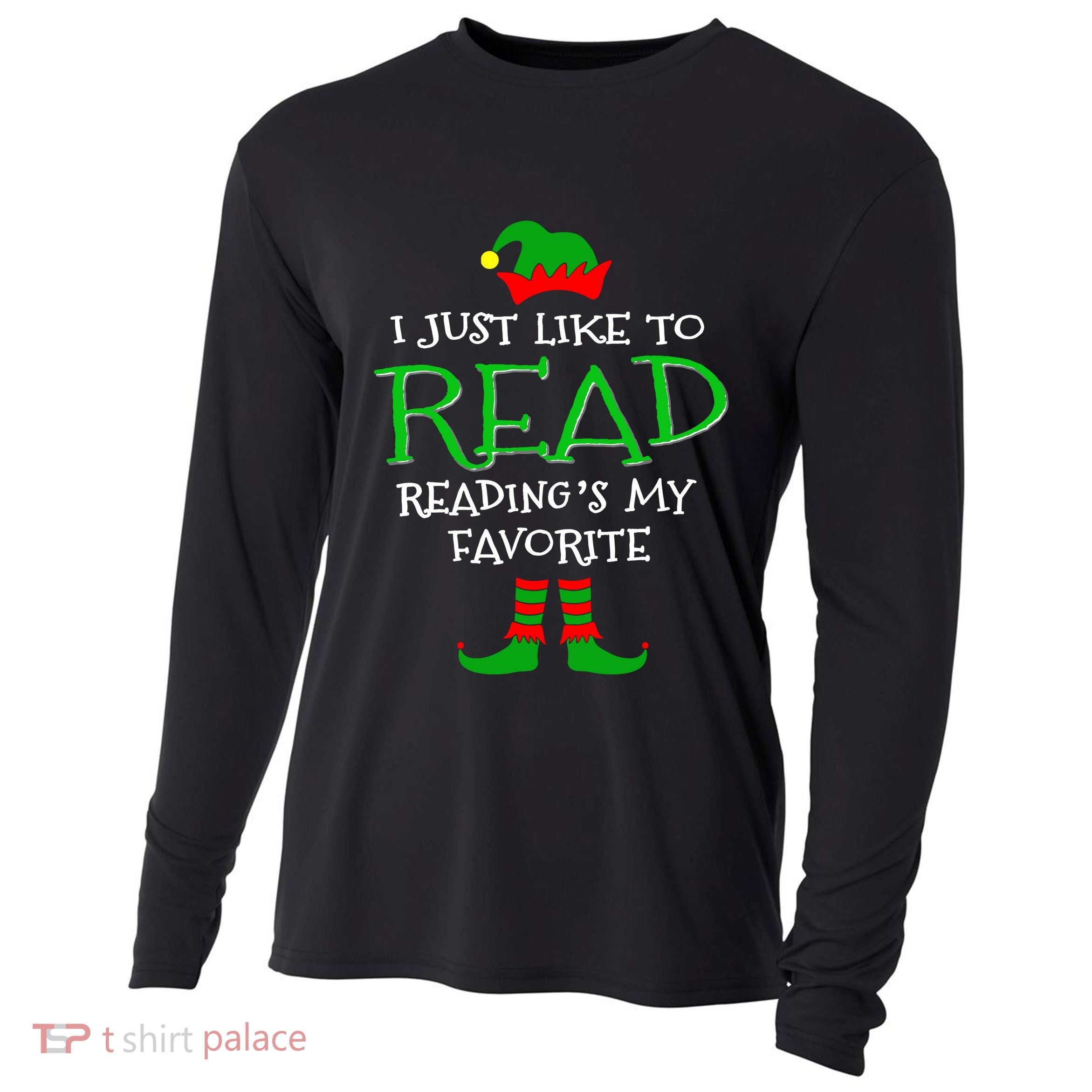 I Just Like To Read Reading Elf Book Love Christmas Gifts Cooling Performance Long Sleeve Crew