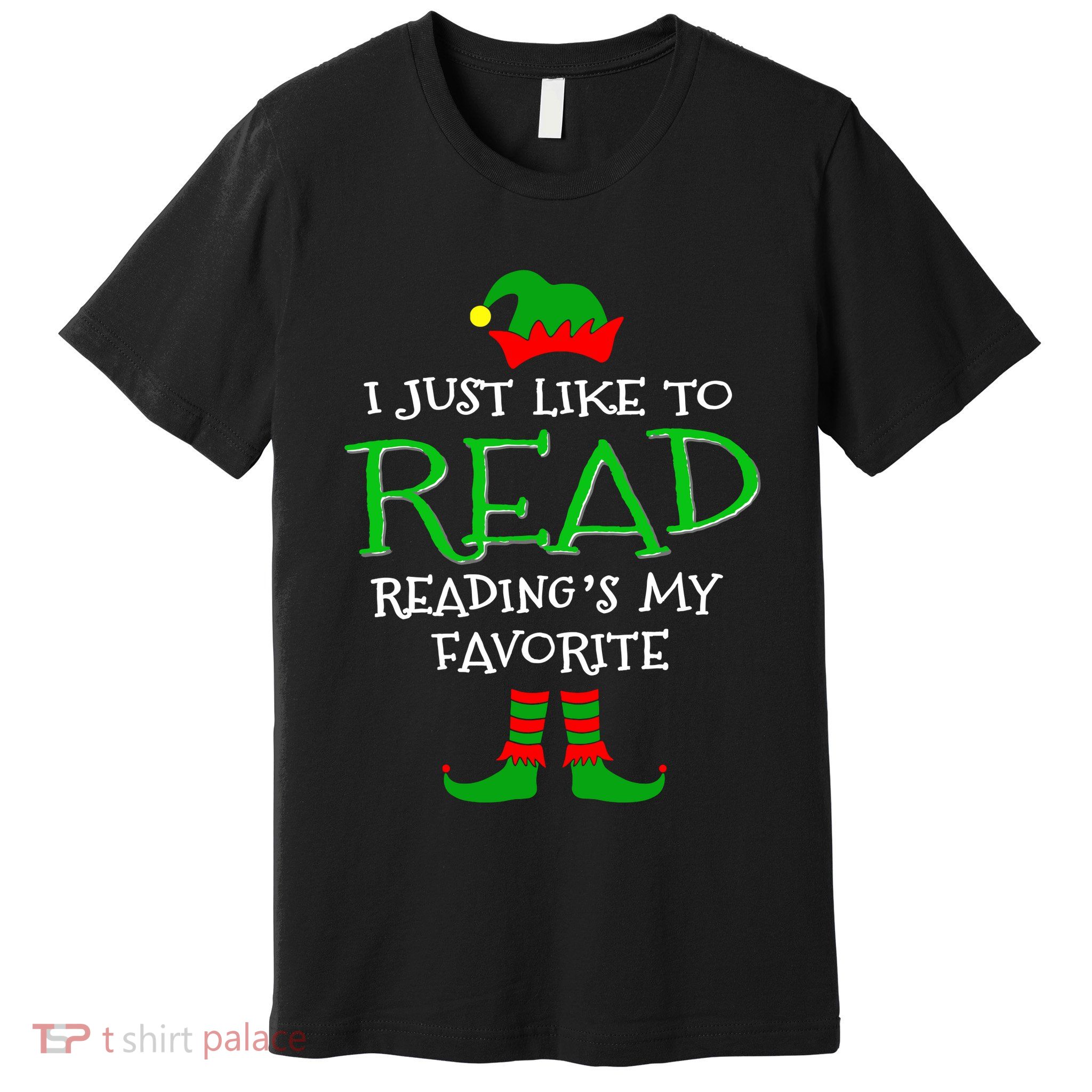 I Just Like To Read Reading Elf Book Love Christmas Gifts Premium T-Shirt