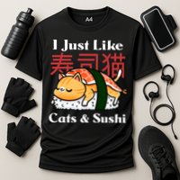 I Just Like Cats And Sushi Performance Shirt