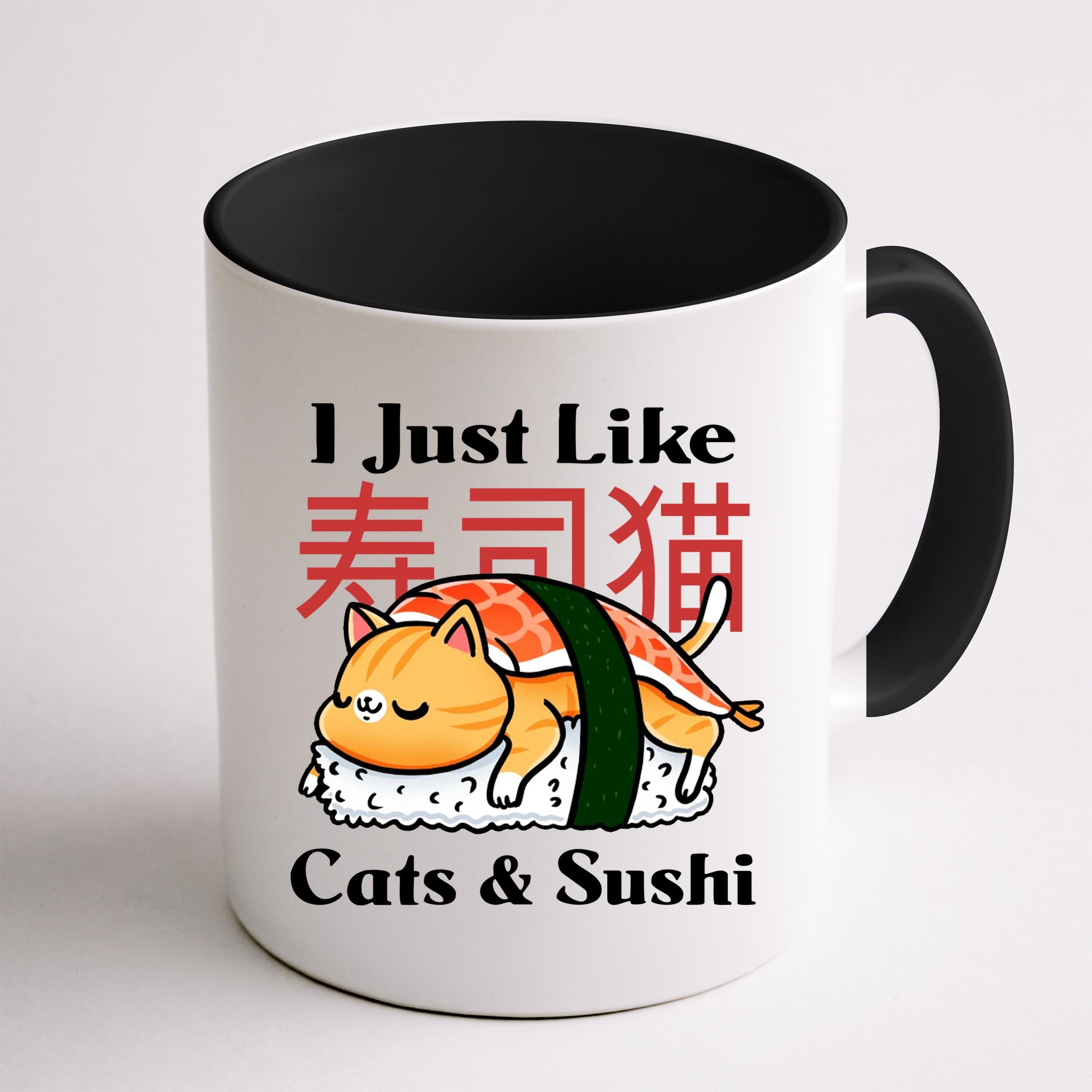 I Just Like Cats And Sushi Mug