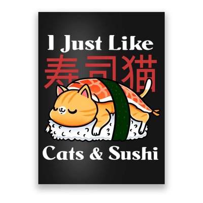 I Just Like Cats And Sushi Poster