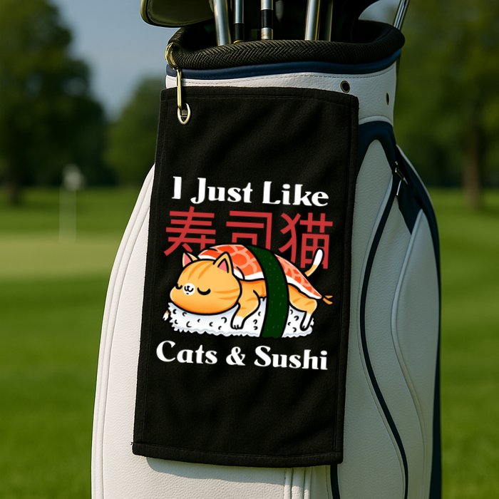 I Just Like Cats And Sushi Golf Towel