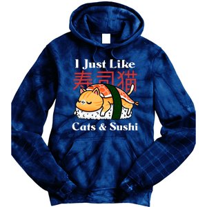 I Just Like Cats And Sushi Tie Dye Hoodie