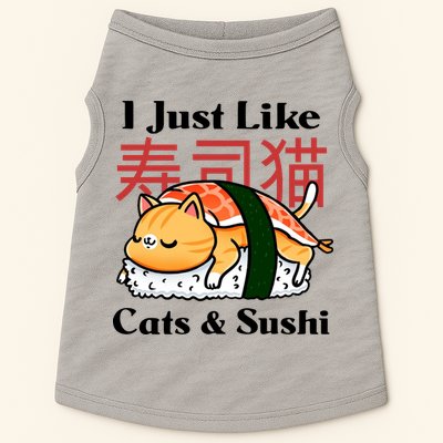 I Just Like Cats And Sushi Doggie Tank