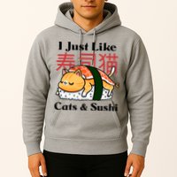 I Just Like Cats And Sushi Hoodie