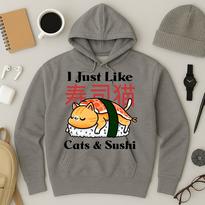 I Just Like Cats And Sushi Hoodie