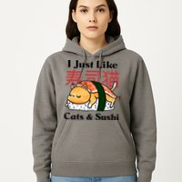 I Just Like Cats And Sushi Hoodie