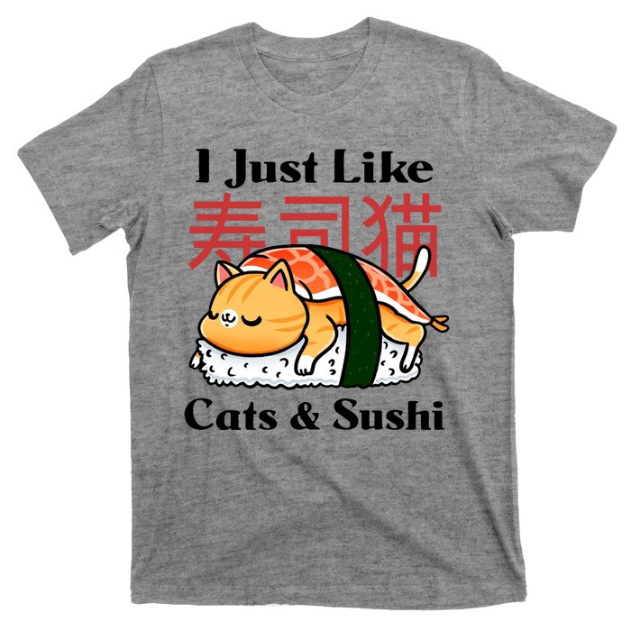 I Just Like Cats And Sushi T-Shirt