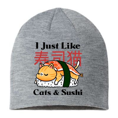 I Just Like Cats And Sushi Sustainable Beanie