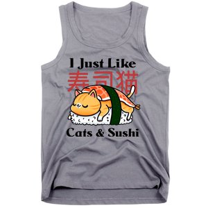 I Just Like Cats And Sushi Tank Top