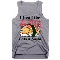 I Just Like Cats And Sushi Tank Top