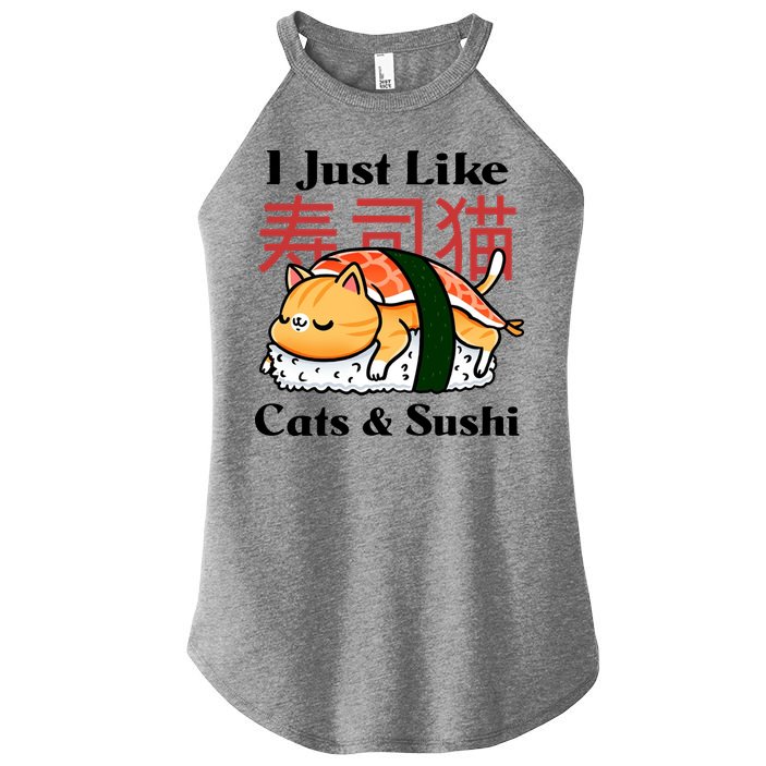 I Just Like Cats And Sushi Women's Perfect Tri Rocker Tank