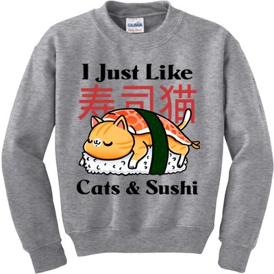I Just Like Cats And Sushi Kids Sweatshirt