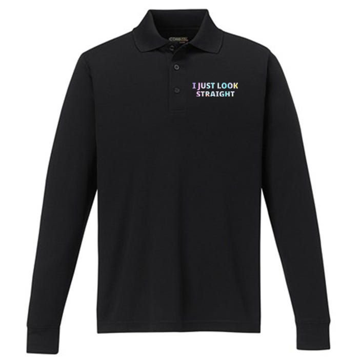 I Just Look Straight Lgbt Pride Month Performance Long Sleeve Polo