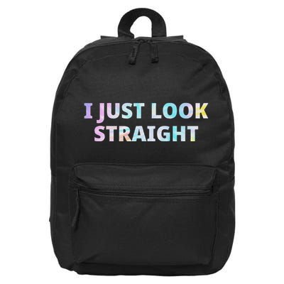 I Just Look Straight Lgbt Pride Month 16 in Basic Backpack