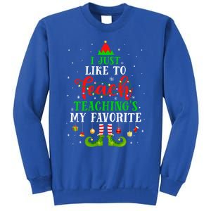 I Just Like To Teach My Favorite Cite Teacher Elf Christmas Gift Sweatshirt