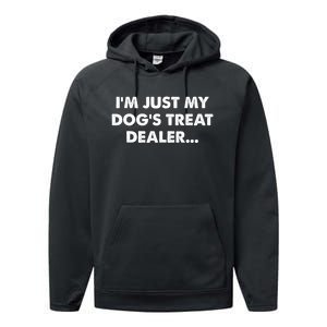 Im Just My Dogs Treat Dealer Quote Performance Fleece Hoodie