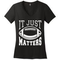It Just Matters Football Women's V-Neck T-Shirt