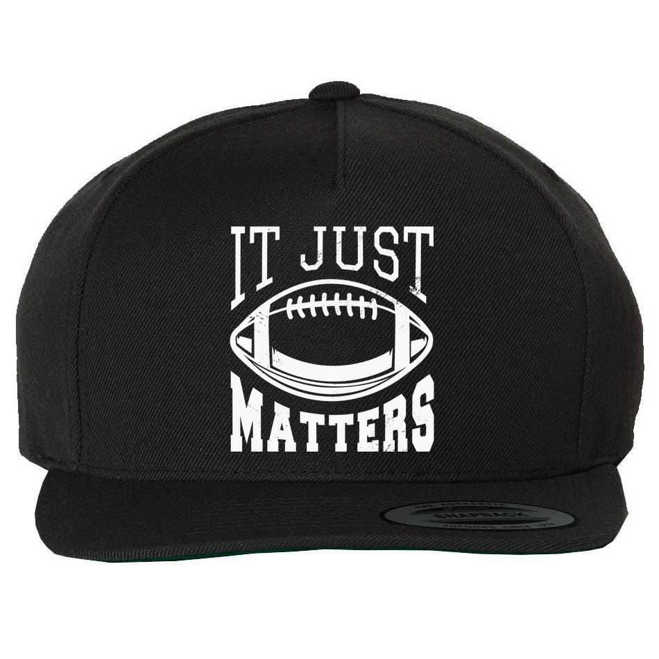 It Just Matters Football Wool Snapback Cap