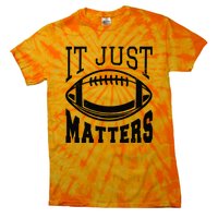 It Just Matters Football Tie-Dye T-Shirt