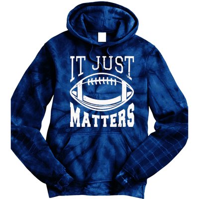 It Just Matters Football Tie Dye Hoodie