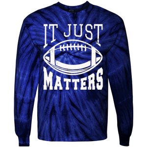 It Just Matters Football Tie-Dye Long Sleeve Shirt