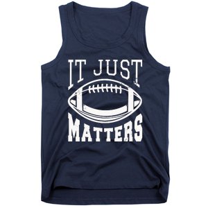 It Just Matters Football Tank Top