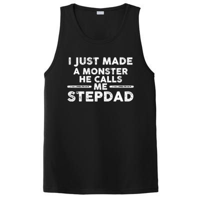 I Just Made A Monster He Calls Me Stepdad Stepdad Cute Gift PosiCharge Competitor Tank