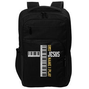 In Jesus Name I Play Christian Pianist Piano Lover Impact Tech Backpack