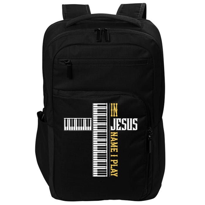 In Jesus Name I Play Christian Pianist Piano Lover Impact Tech Backpack