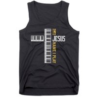 In Jesus Name I Play Christian Pianist Piano Lover Tank Top