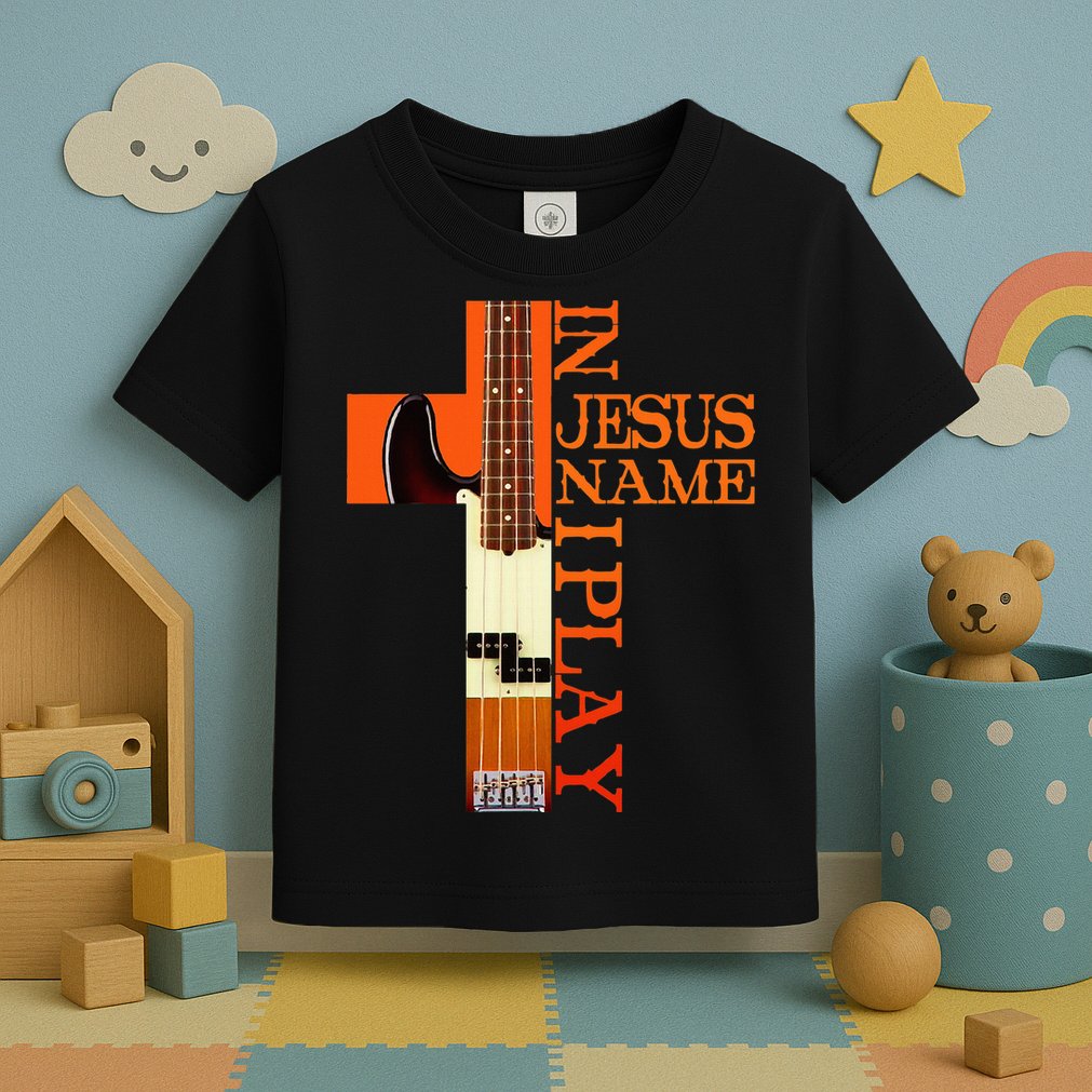 In Jesus Name I Play Bass Toddler T-Shirt