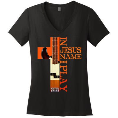 In Jesus Name I Play Bass Women's V-Neck T-Shirt