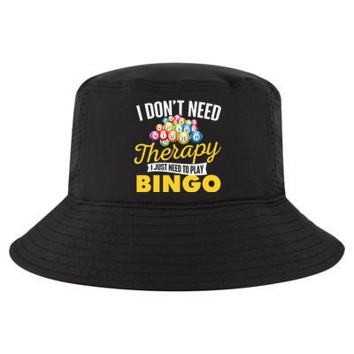 I Just Need To Play Bingo Bingo Lover Gambler Gambling Cool Comfort Performance Bucket Hat